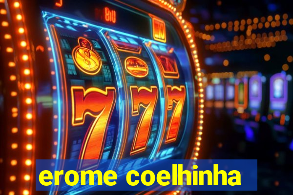 erome coelhinha